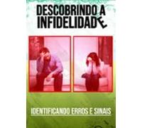 Descobrindo A Infidelidade (ebook)