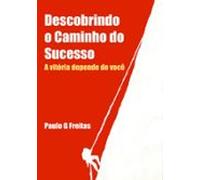 Descobrindo O Caminho Do Sucesso (ebook)