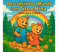 Descobrindo o Mundo com Tito e Nina: Livro para Colorir