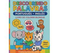 Descobrindo Palavras: Livro de Colorir Bilíngue: Português-Inglês com Personagens Fofos para Pintar