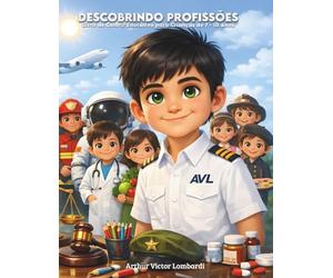 DESCOBRINDO PROFISSÕES: Livro de Colorir Educativo para Crianças de 7 - 10 anos