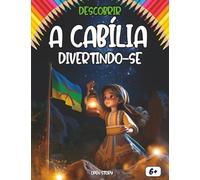 Descobrir a Cabília divertindo-se: Um livro educativo e interativo para crianças sobre a cultura, a história e as tradições da Cabília