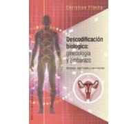 Descodificación Biológica: Ginecología Y Embarazo