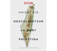 Descolonitzar la ment palestina (GENERAL)