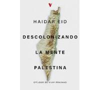 Descolonizando La Mente Palestina