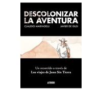 Descolonizar la aventura. un recorrido a través de los viajes de juan