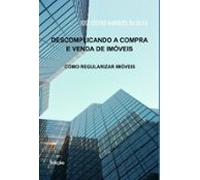 Descomplicando A Compra E Venda De Imóveis (ebook)