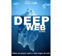 Descomplicando Passo A Passo Deep Web (ebook)