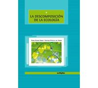 Descomposicion De La Ecologia,La (Catálogo General)