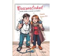 ¡Desconectados! Cuando cerebro y corazón no se hablan.: 01 (Bienestar)