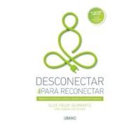 Desconectar para reconectar: Meditación sencilla para escépticos ocupados y buscadores modernos (Crecimiento personal)