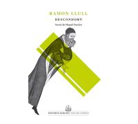 Desconhort | Ramon Llull, Miquel Desclot