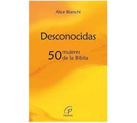 Desconocidas: 50 mujeres de la Biblia: 72 (Candil encendido)