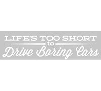 Desconocido Vinilo de Corte Pegatina Life'S Too Short to Drive Boring Cars 20x5cm (Blanco)