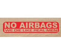 Desconocido Vinilo de Corte Pegatina NO AIRBAGS We Die Like Real Men 18X3.5cm (Rojo)