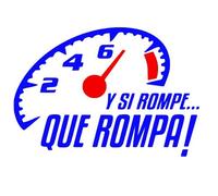 Desconocido Vinilo de Corte Pegatina Y si rompe Que rompa! 13x9cm (Azul Oscuro)