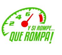 Desconocido Vinilo de Corte Pegatina Y si rompe Que rompa! 13x9cm (Verde Claro)
