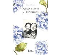 Desconsuelos y Hortensias