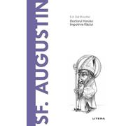 Descopera Filosofia. Sf. Augustin - E.A. Dal Maschio