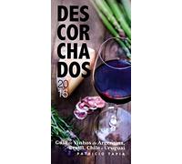 Descorchados 2015. Guia de Vinhos da Argentina, Brasil, Chile e Uruguai