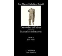 Descrédito del héroe; Manual de infractores