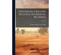 Descripção E Roteiro Da Costa Occidental De Africa