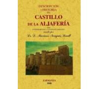 Descripcion E Historia Del Castillo De Aljaferia (facsimiles Maxt Or)