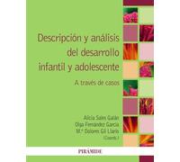 Descripción y análisis del desarrollo infantil y adolescente: A través de casos (Psicología)