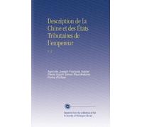 Description de la Chine et des États Tributaires de l'empereur: V. 3