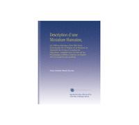 Description d'une Miniature Humaine,: Ou, Tableau Historique d'une Fille Naine, Remarquable Par la Petitesse de Sa Structure, la Régularité des Formes ... Au Rapport Fait À la Société Royale Académiq