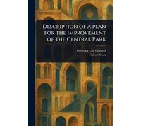 Description of a Plan for the Improvement of the Central Park