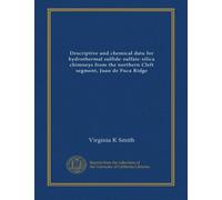 Descriptive and chemical data for hydrothermal sulfide-sulfate-silica chimneys from the northern Cleft segment, Juan de Fuca Ridge