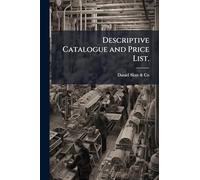 Descriptive Catalogue and Price List.