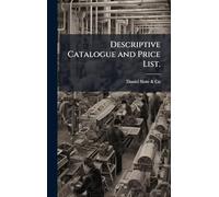 Descriptive Catalogue and Price List.