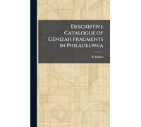 Descriptive Catalogue of Genizah Fragments in Philadelphia