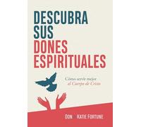 Descubra Sus Dones Espirituales