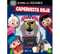 Descubre al culpable. Caperucita Roja (Castellano - A PARTIR DE 0 AÑOS - MANIPULATIVOS (LIBROS PARA TOCAR Y JUGAR), POP-UPS - Otros libros)