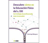 Descubre cómo es la Educación Física del siglo XXI: Así trabaja el profesorado más innovador