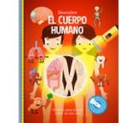 Descubre El Cuerpo Humano (libros Con Linterna)
