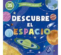 Descubre el espacio: Cuentos infantiles 3-6 años con solapas: 5 (Cuentos para aprender tocando)