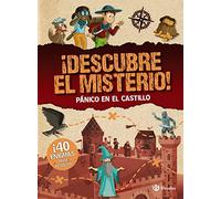 ¡Descubre el misterio! Pánico en el castillo (Castellano - A PARTIR DE 6 AÑOS - LIBROS DIDÁCTICOS - Juegos y pasatiempos)