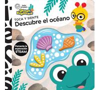 DESCUBRE EL OCÉANO. TOCA Y SIENTE BABY EINSTEIN (Touch and Feel)