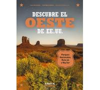 Descubre el oeste de EE. UU.: Parques nacionales, Ruta 66 y Big Sur (Guías Singulares)