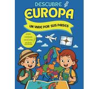 Descubre Europa: Un viaje por sus países (EXPLORA EL MUNDO COLOREANDO)