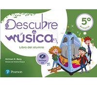 DESCUBRE LA MÚSICA 5 LIBRO DEL ALUMNO ANDALUCÍA - 9788420571300