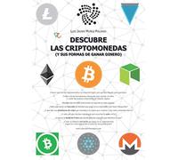 Descubre las criptomonedas: (y sus formas de ganar dinero)