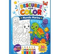Descubre por color: Mundo Marino: Libro para colorear por números para niños de 4 a 8 años: Descubre 30 dibujos mágicos del océano, actividades divertidas y relajantes antiestrés.