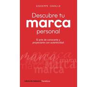 Descubre tu marca personal: El arte de conocerte y proyectarte con autenticidad (Temáticos)