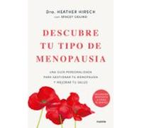 Descubre tu tipo de menopausia: Una guía personalizada para gestionar tu menopausia y mejorar tu salud (Divulgación)