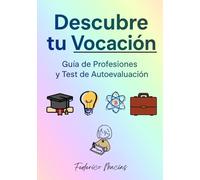 Descubre tu Vocación: Guía de Orientación Vocacional